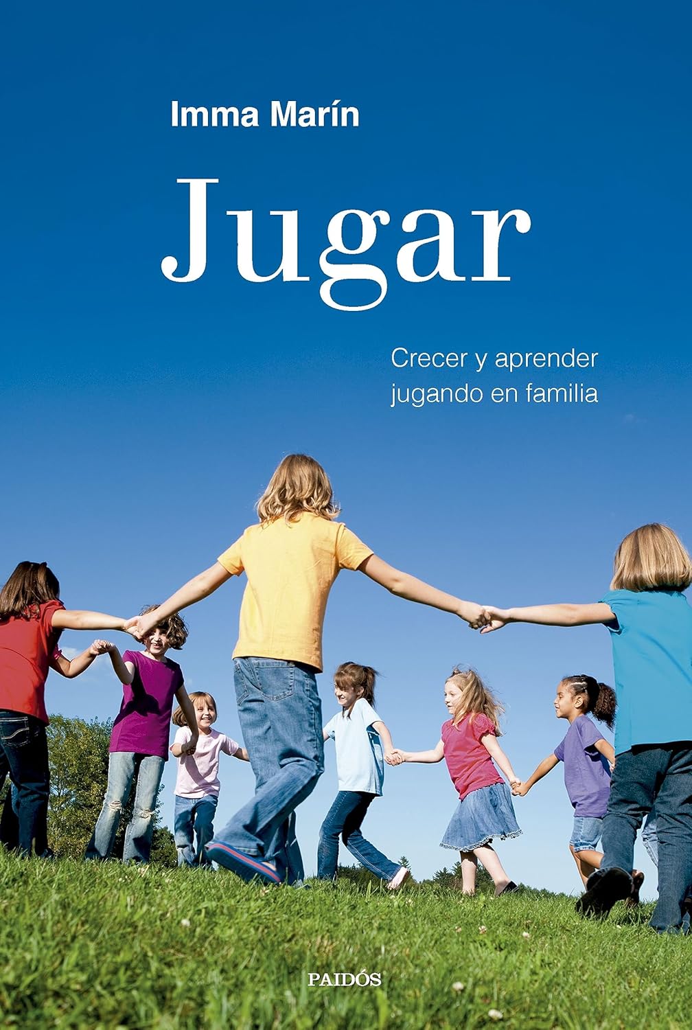 Jugar: Crecer y aprender jugando en familia